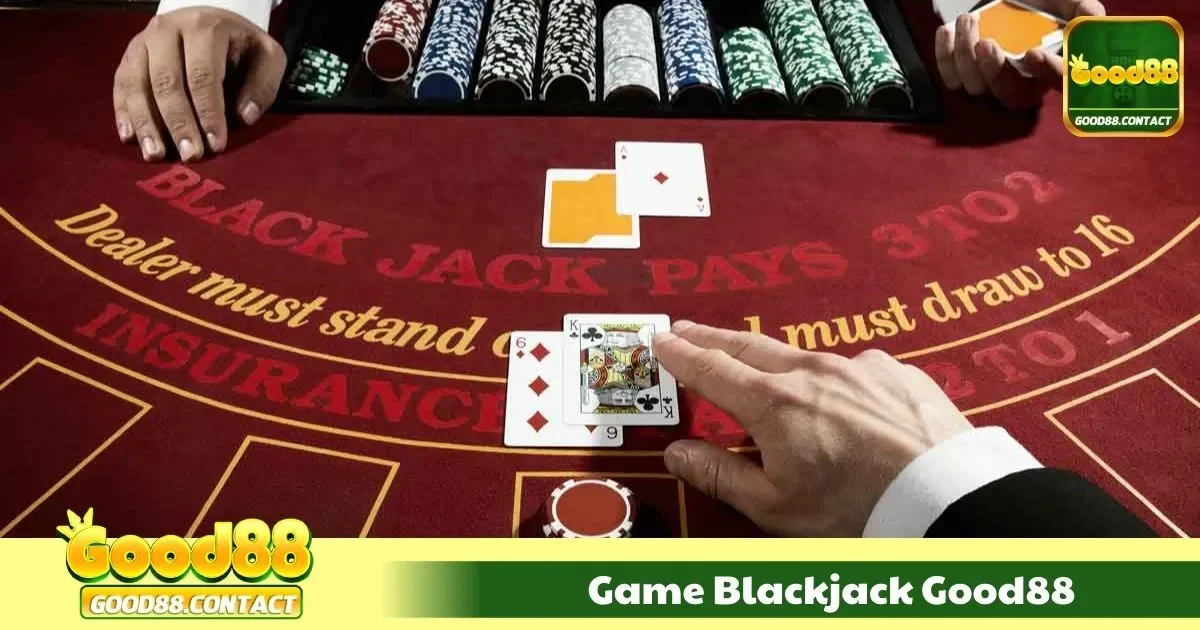 Game Blackjack Good88 - So Bài Đỉnh Cao Với Chiến Thuật Hay 2 Blackjack Good88 Là Gì? Tổng Quan Về Trò Chơi